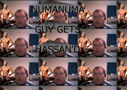 Numanuma guy gets Hassan'd!!!