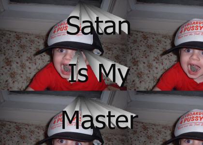 Satan is my MASTER
