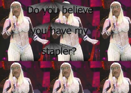 Do you believe you have my stapler