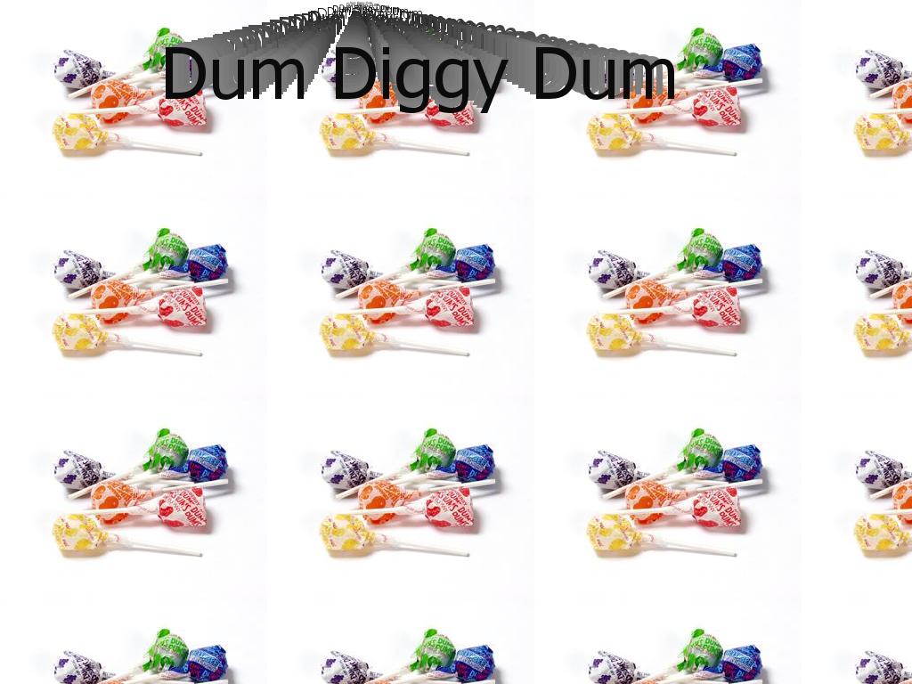 dumDiggyDum