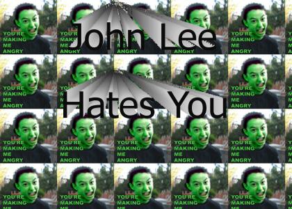 John Lee Hates You