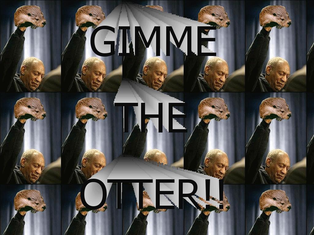 gimmetheotter