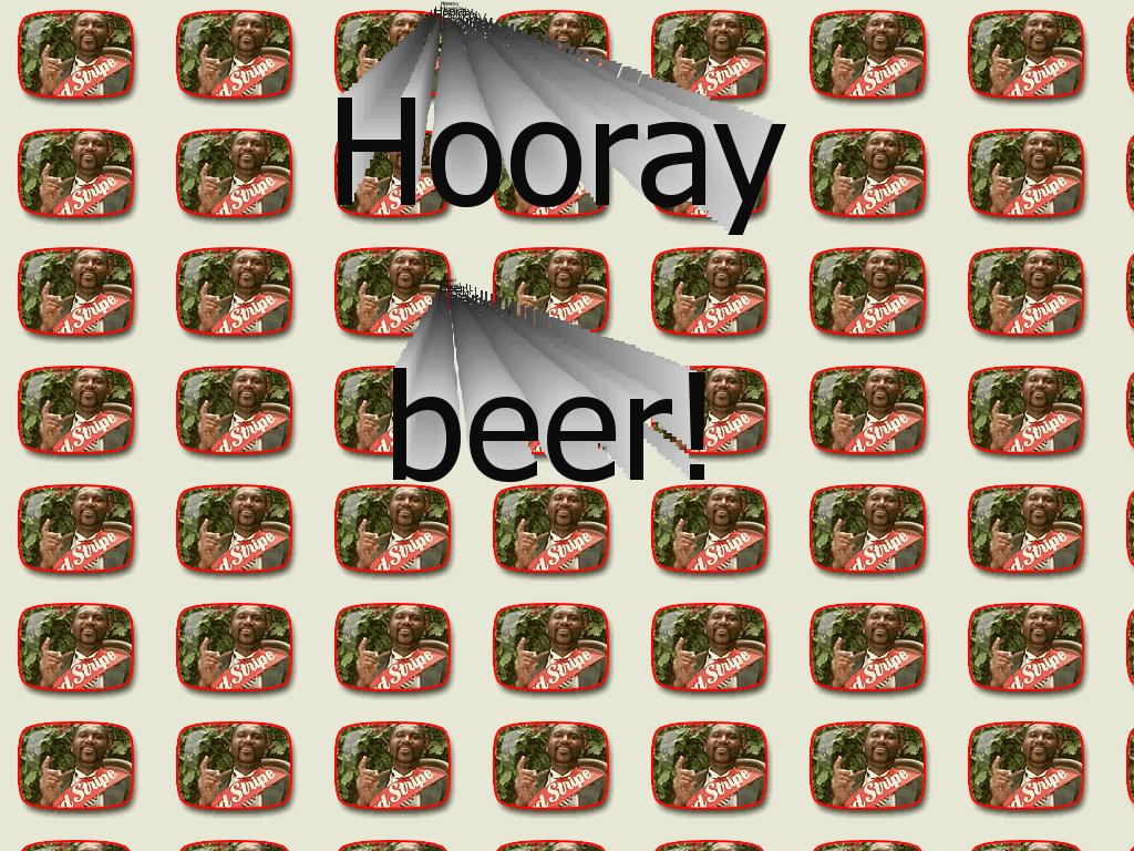 hoooraaybeer