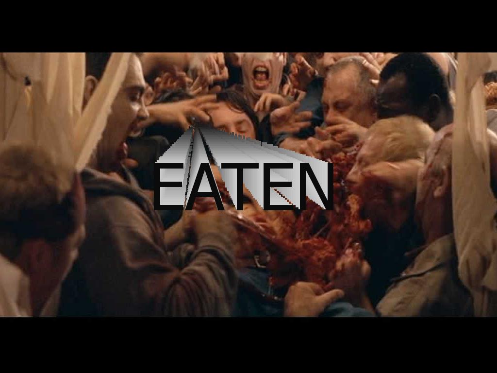 eaten
