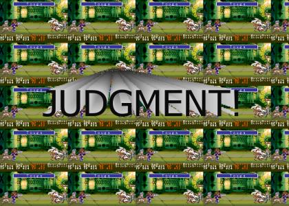 JUDGMENT!(REFRESH >:O)