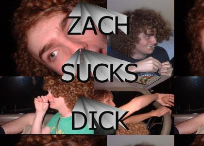 Zach Sucks Dick