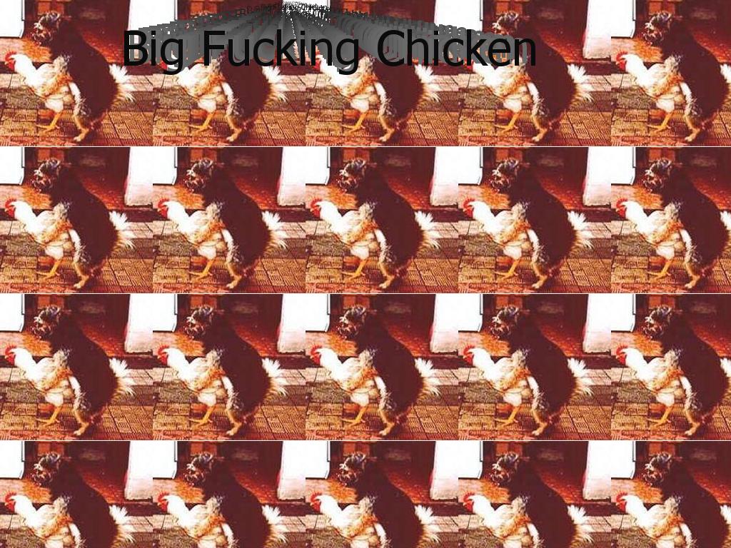 bigfuckingchicken