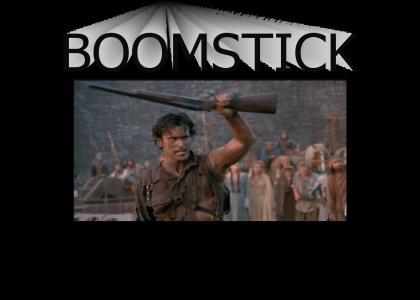 Boomstick zomg.