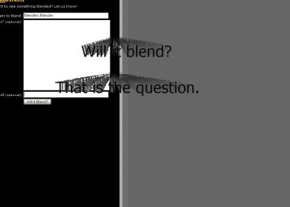 Will it Blend? Blendtec Blender