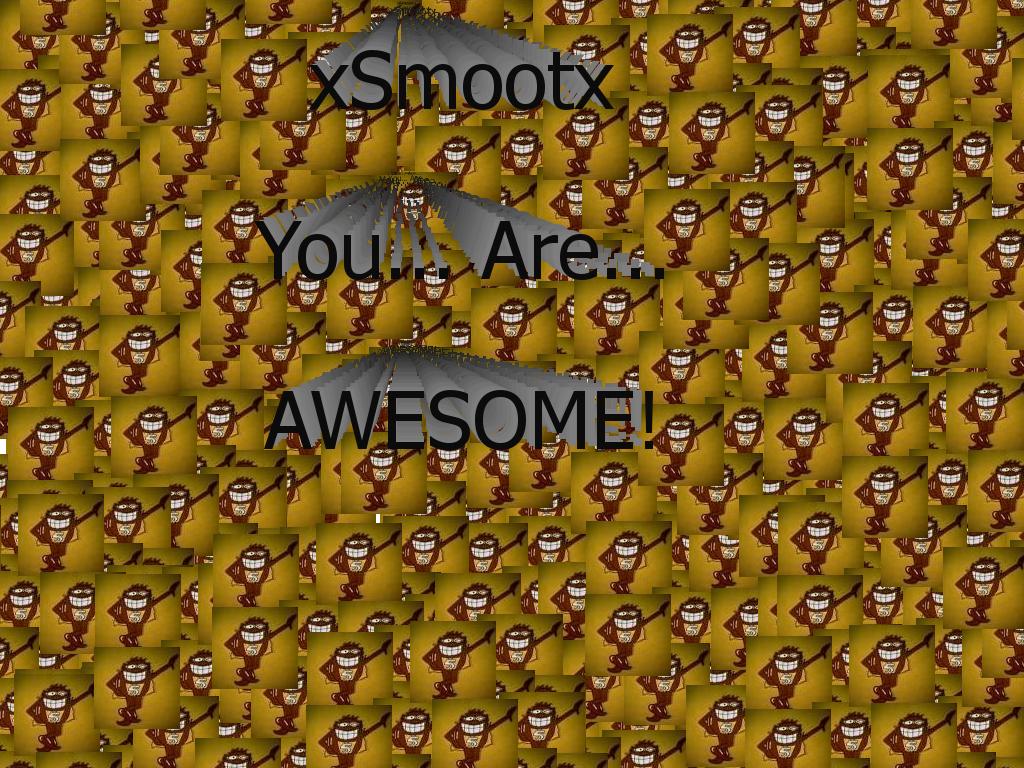 xsmootxisawesome