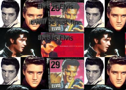 Elvis is Elvis