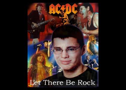 Let there be rock!