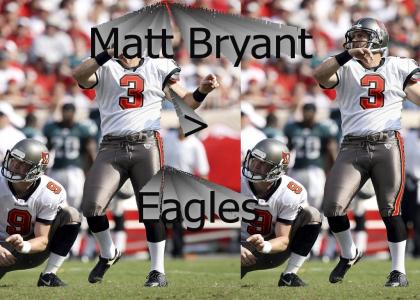 Matt Bryant > Eagles