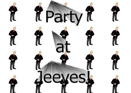 Jeeves Likes to PARTY!