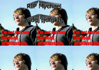 RIP Mychael