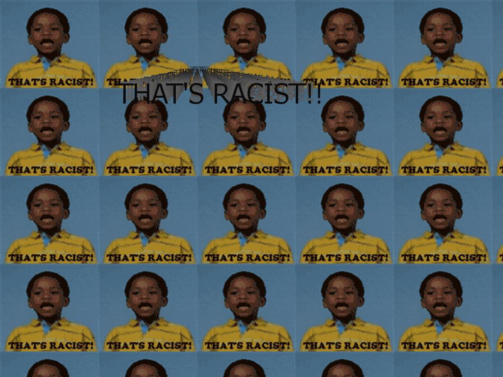 thatsracist