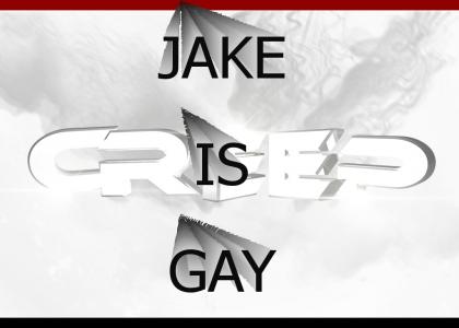 JAKE IS GAY