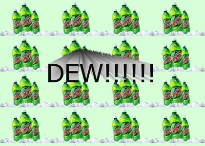 Mountain DEW!!!