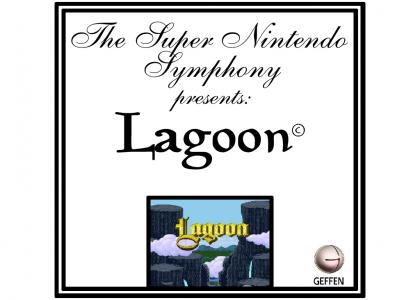 The Super Nintendo Symphony presents: Lagoon