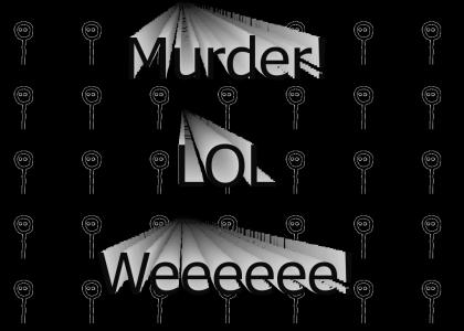 Murder is a murder is a murder