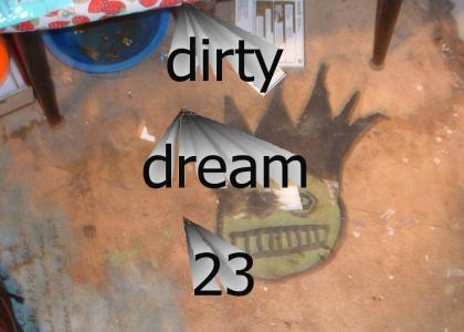 dirty dream #23