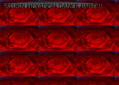 SATURN HEXAGON DANCE PARTY!!!