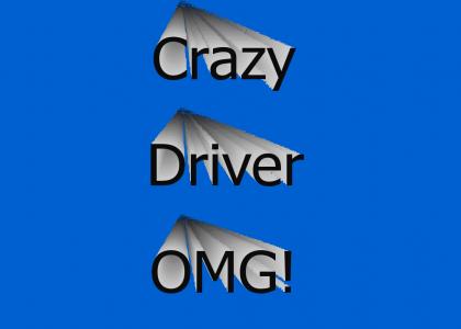 LOL Crazy Driver