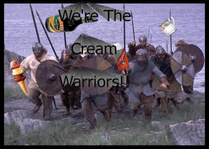 We're The Cream Warriors!