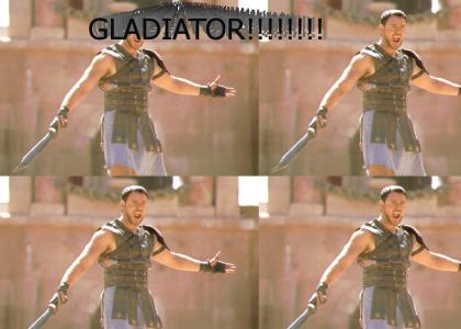 GLADIATOR!!!!!!!!!!!!