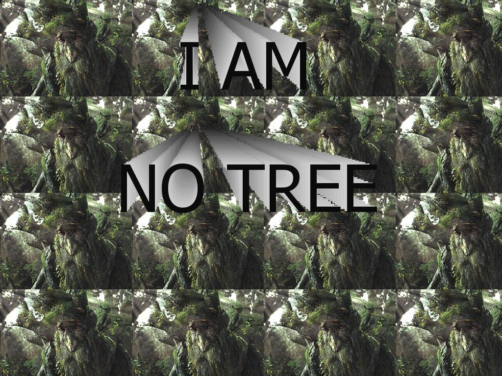 iamnotree