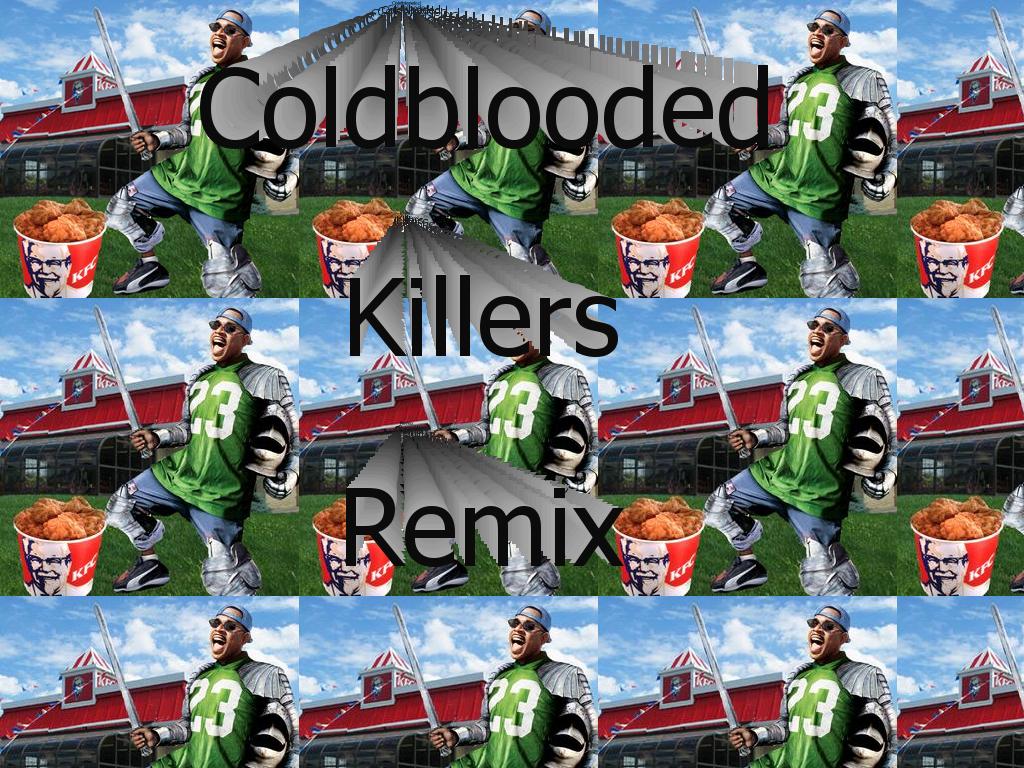 coldbloodedkillerremix