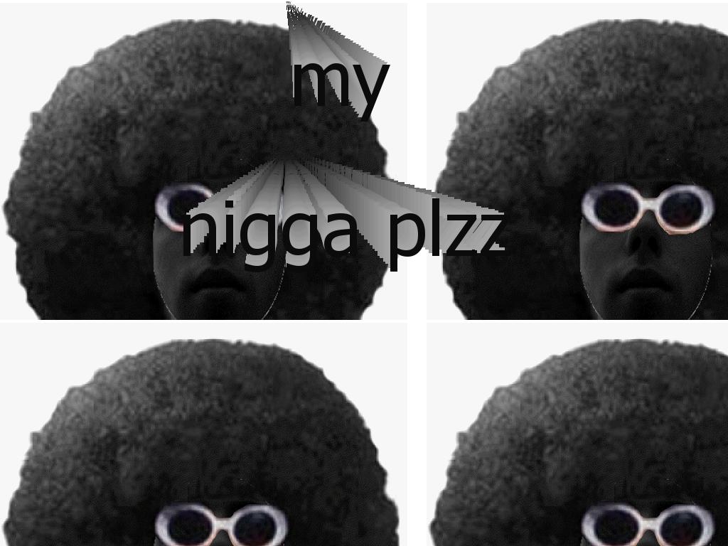 niggaplz6