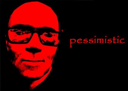 Pessimism