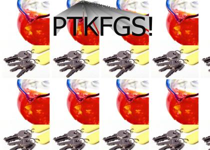 PTKFGS Literally.