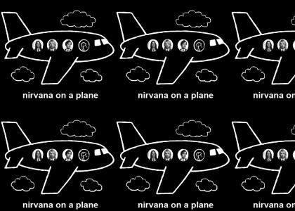 Nirvana On A Plane