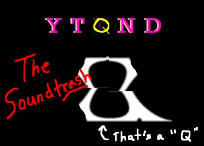 YTQND SOUNDTRASH 01