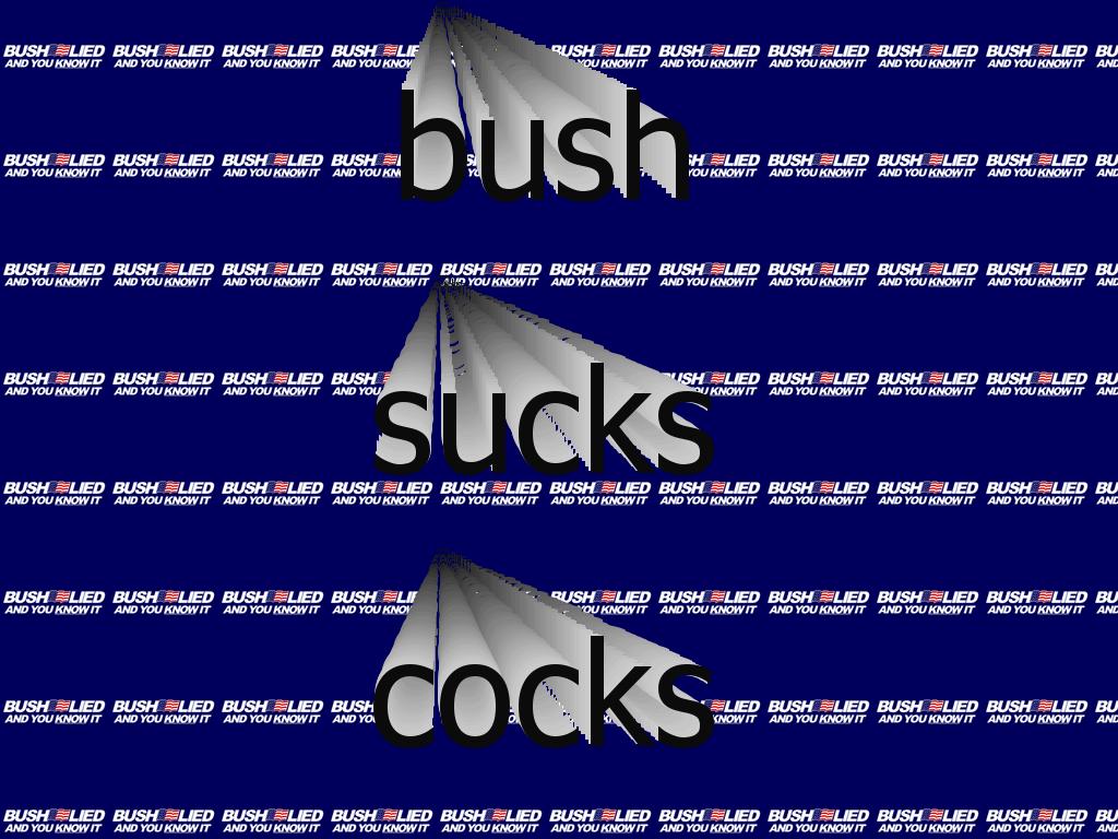 bushsuckscocks