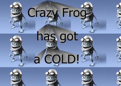 Crazy Frog is Sick!