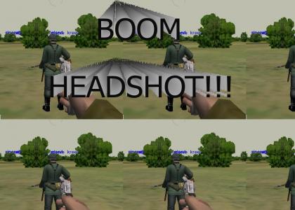 BOOM HEADSHOT!!!1ONE