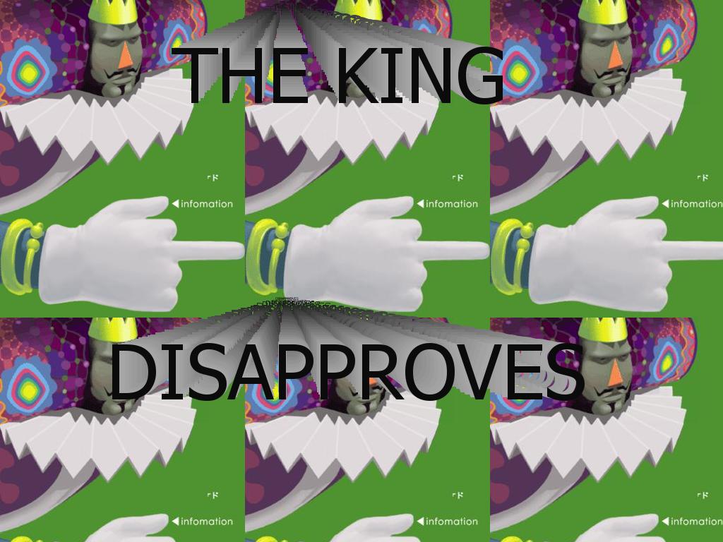 thekingdisapproves