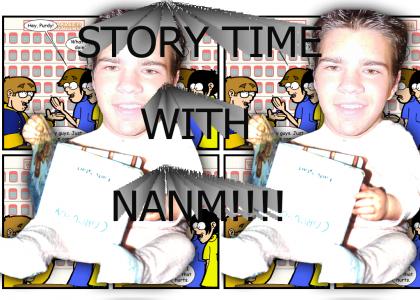 STORY TIME WITH NANM~~~~