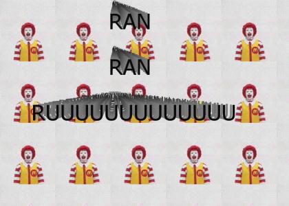 RAN RAN RUUUUUUUUUUUU!!!