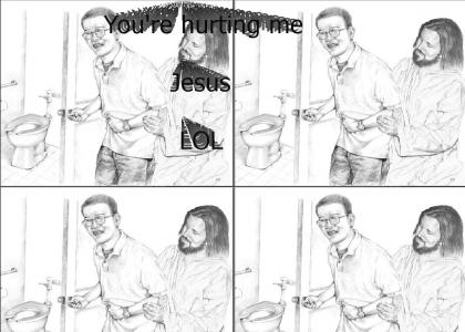 Jesus is helping you poop
