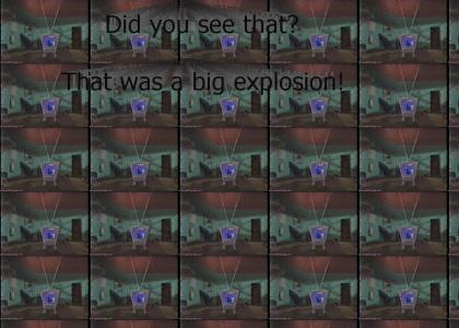 That was a big explosion!