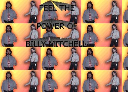 Feel the power of... Billy Mitchell?