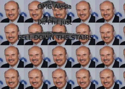 OMG DR PHIL IS DEAD