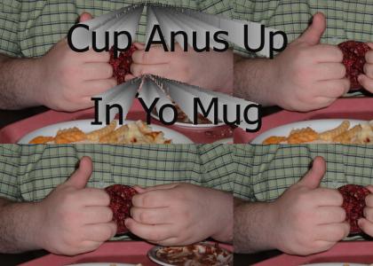 Cup Anus
