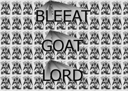BLEAT GOAT LORD