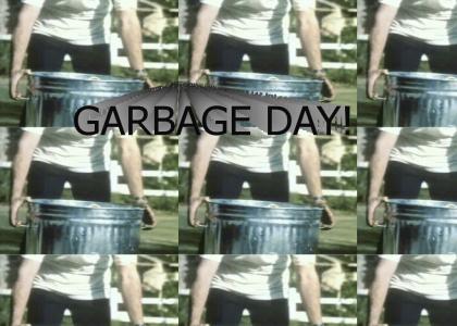 Garbage Day! (refresh)