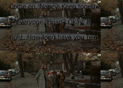 "Come on, Nancy. Keep together, everyone. Brian? Okay, all right. How long have you been back? I've been b